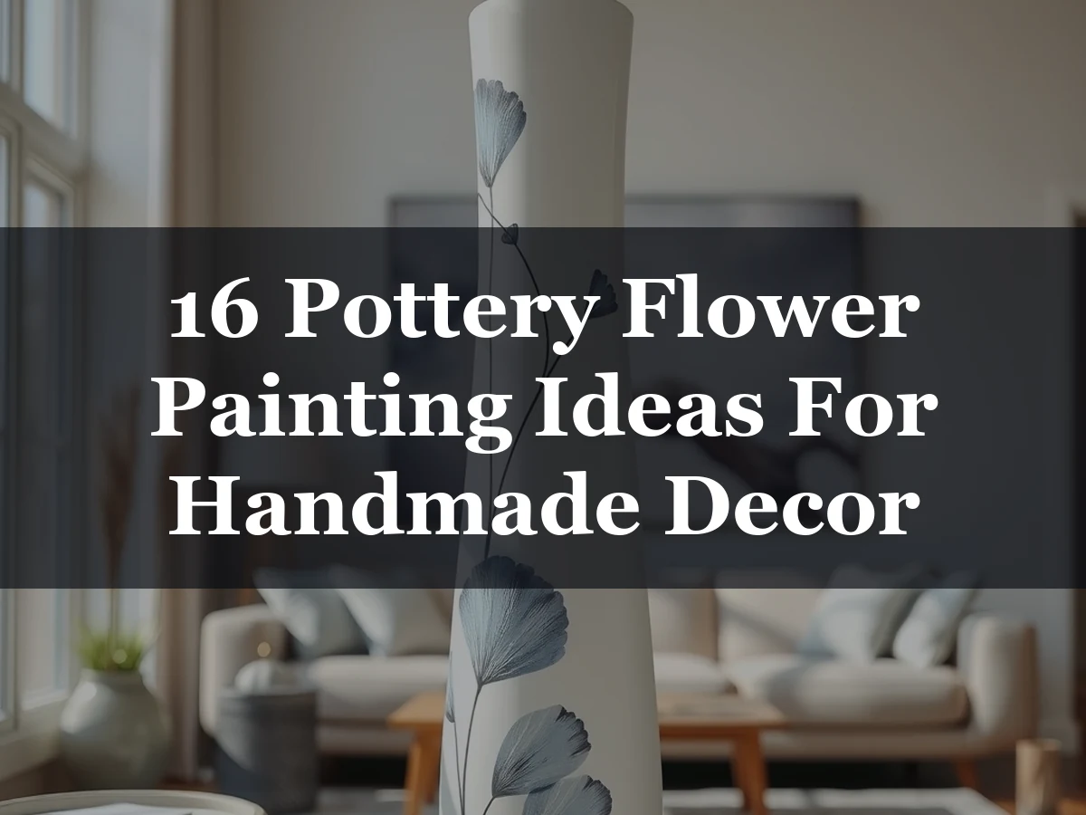 16 Pottery Flower Painting Ideas For Handmade Decor - 16 Pottery Flower Painting Ideas for Handmade Decor