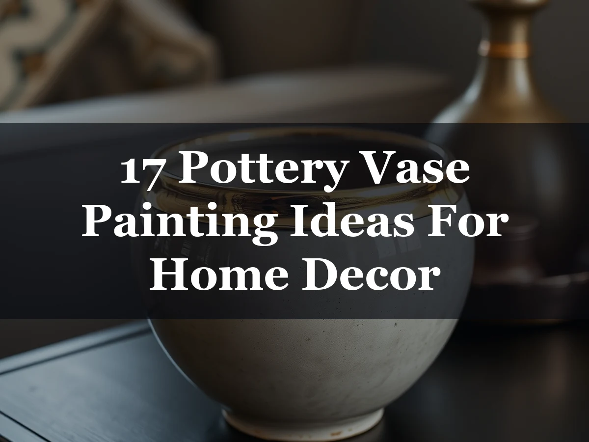 17 Pottery Vase Painting Ideas For Home Decor - 17 Pottery Vase Painting Ideas for Home Decor